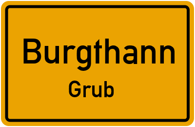 Ortsschild Burgthann Grub