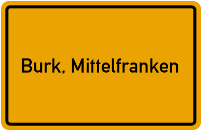 Ortsschild von Gemeinde Burk, Mittelfranken in Bayern