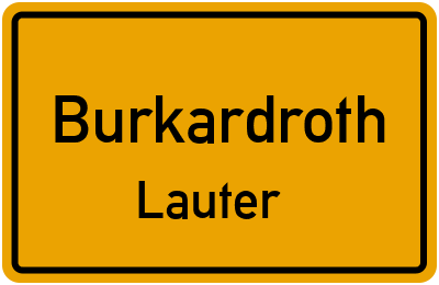 Ortsschild Burkardroth Lauter