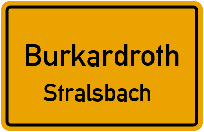 Ortsschild Burkardroth Stralsbach