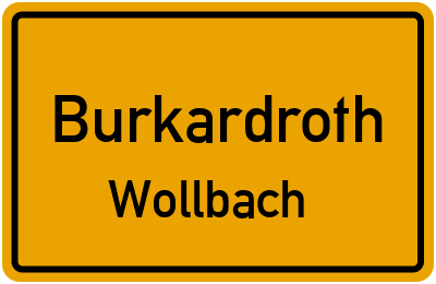 Ortsschild Burkardroth Wollbach