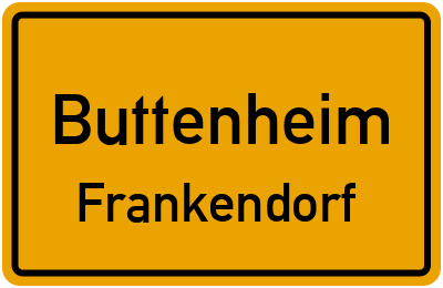 Ortsschild Buttenheim Frankendorf