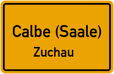 Straßenverzeichnis Calbe (Saale) Zuchau