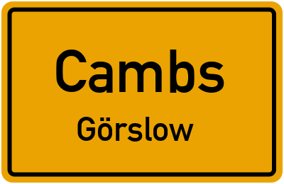 Straßenverzeichnis Cambs Görslow