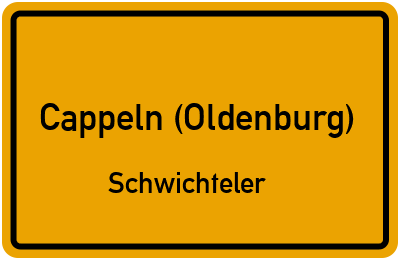Ortsschild Cappeln (Oldenburg) Schwichteler