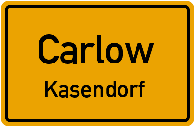 Straßenverzeichnis Carlow Kasendorf