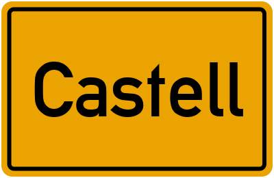 Ortsschild von Castell in Bayern