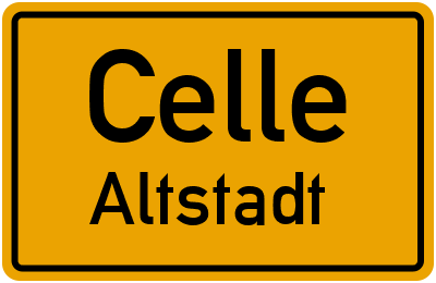 Ortsschild Celle Altstadt