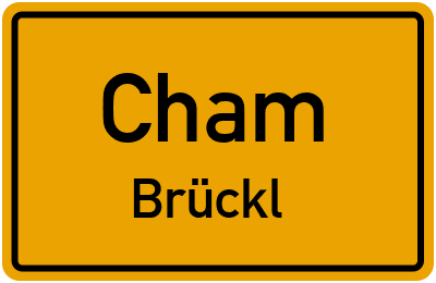 Ortsschild Cham Brückl