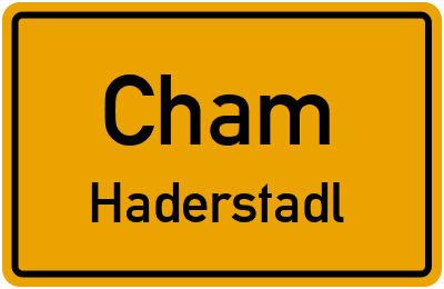 Straßenverzeichnis Cham Haderstadl