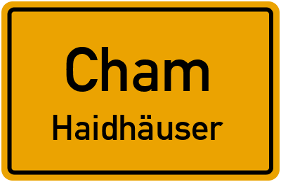 Straßenverzeichnis Cham Haidhäuser