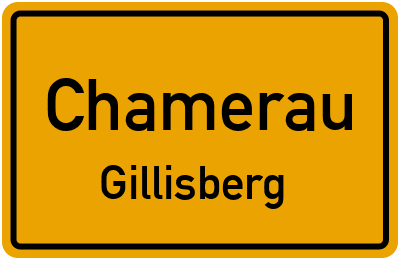 Ortsschild Chamerau Gillisberg