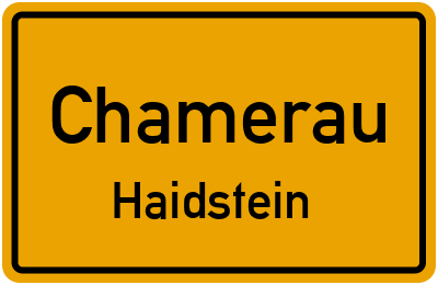 Ortsschild Chamerau Haidstein