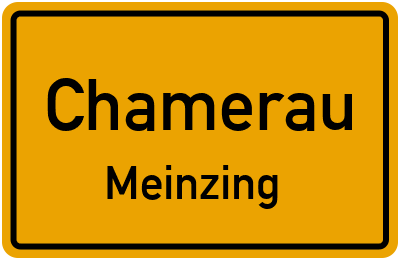 Ortsschild Chamerau Meinzing
