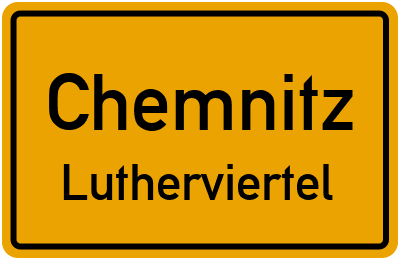 Ortsschild Chemnitz Lutherviertel