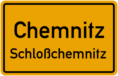 Ortsschild Chemnitz Schloßchemnitz