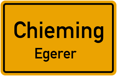 Ortsschild Chieming Egerer