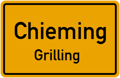 Ortsschild Chieming Grilling