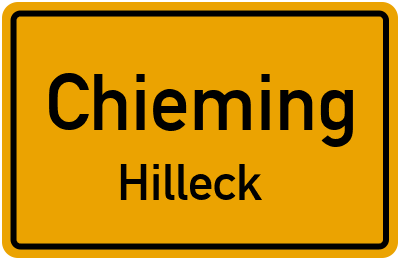 Ortsschild Chieming Hilleck