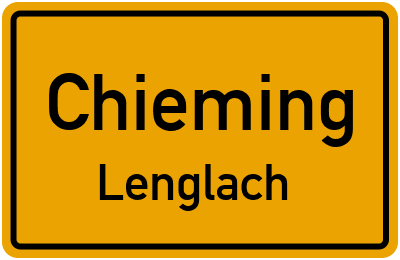 Ortsschild Chieming Lenglach