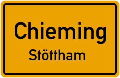 Ortsschild Chieming Stöttham