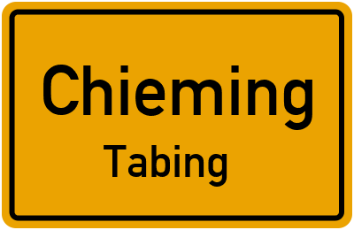 Ortsschild Chieming Tabing
