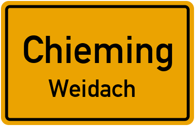Ortsschild Chieming Weidach