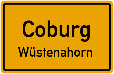 Ortsschild Coburg Wüstenahorn