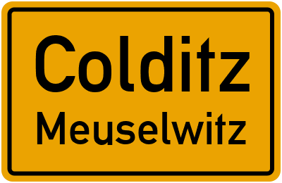 Ortsschild Colditz Meuselwitz