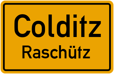 Ortsschild Colditz Raschütz