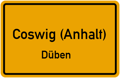 Ortsschild Coswig (Anhalt) Düben