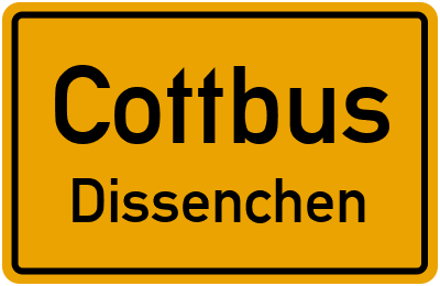 Ortsschild Cottbus Dissenchen