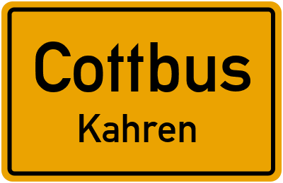 Ortsschild Cottbus Kahren
