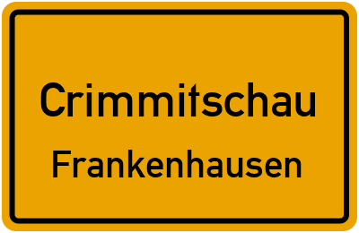 Straßenverzeichnis Crimmitschau Frankenhausen