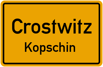 Straßenverzeichnis Crostwitz Kopschin