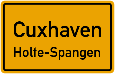 Ortsschild Cuxhaven Holte-Spangen