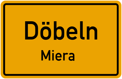 Ortsschild Döbeln Miera