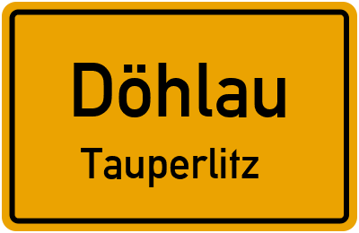 Ortsschild Döhlau Tauperlitz