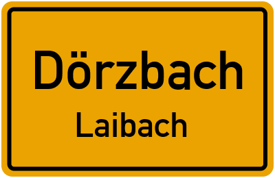 Ortsschild Dörzbach Laibach