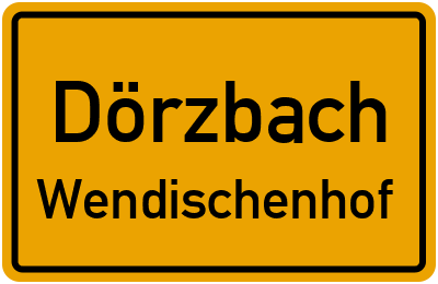 Ortsschild Dörzbach Wendischenhof
