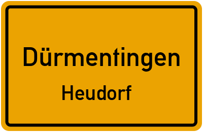 Ortsschild Dürmentingen Heudorf