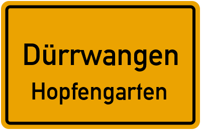 Ortsschild Dürrwangen Hopfengarten