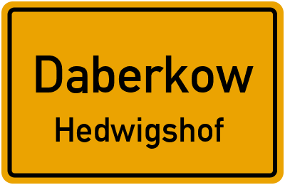 Straßenverzeichnis Daberkow Hedwigshof
