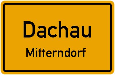 Straßenverzeichnis Dachau Mitterndorf