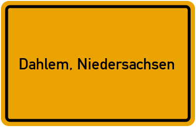 Ortsschild von Gemeinde Dahlem, Niedersachsen in Niedersachsen