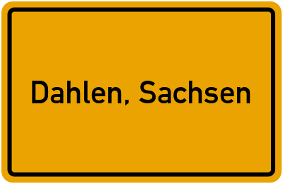 Ortsschild von Stadt Dahlen, Sachsen in Sachsen