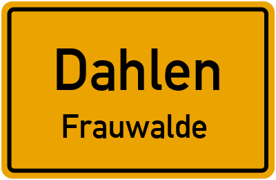 Straßenverzeichnis Dahlen Frauwalde
