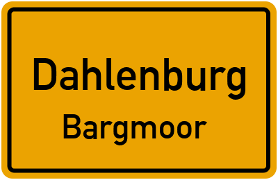 Ortsschild Dahlenburg Bargmoor