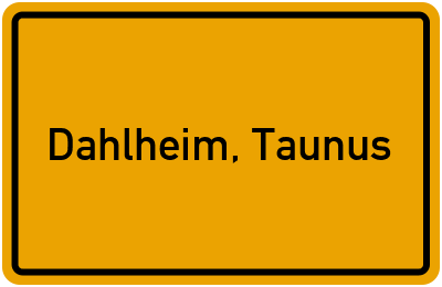 Ortsschild von Gemeinde Dahlheim, Taunus in Rheinland-Pfalz