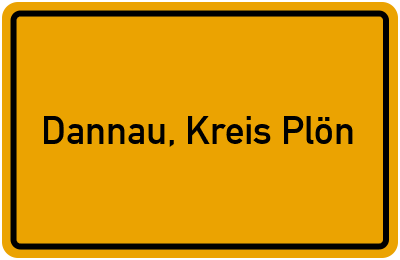 Ortsschild von Gemeinde Dannau, Kreis Plön in Schleswig-Holstein